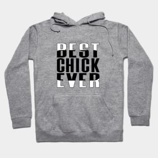 Best Chick Ever Rounded Rectangle Hoodie
